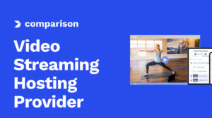 Comparing the Top 20 Video Streaming Hosting Providers in 2024